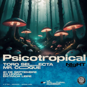 Lee más sobre el artículo PSICOTROPICAL NIGHT