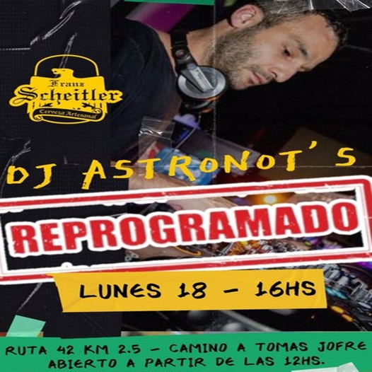 Lee más sobre el artículo DJ ASTRONOT´S (Reprogramado)