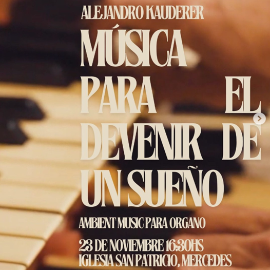 Lee más sobre el artículo MUSICA PARA EL DEVENIR DE UN SUEÑO
