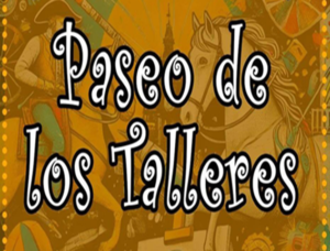 Lee más sobre el artículo PASEO DE LOS TALLERES