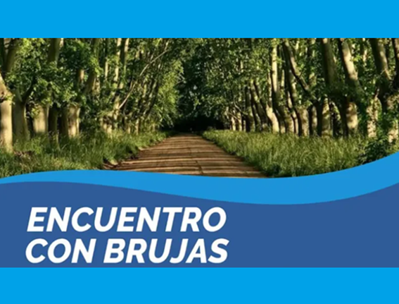 Lee más sobre el artículo ENCUENTRO CON BRUJAS