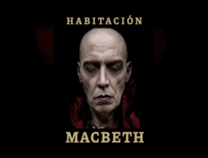 Lee más sobre el artículo HABITACION MACBETH