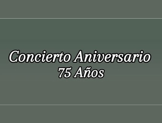 Lee más sobre el artículo CONCIERTO 75° ANIVERSARIO