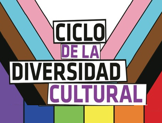 Lee más sobre el artículo CICLO DE LA DIVERSIDAD CULTURAL