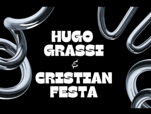 Lee más sobre el artículo HUGO GRASSI & CRISTIAN FESTA