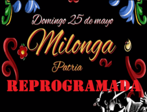 Lee más sobre el artículo MILONGA PATRIA (Reprogramada)