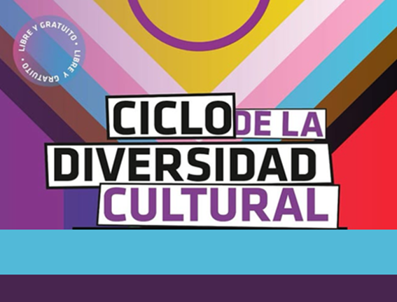 Lee más sobre el artículo CICLO DE LA DIVERSIDAD CULTURAL