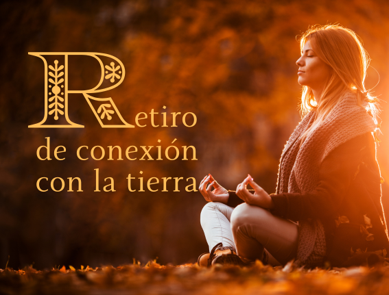 Lee más sobre el artículo RETIRO DE CONEXION CON LA TIERRA