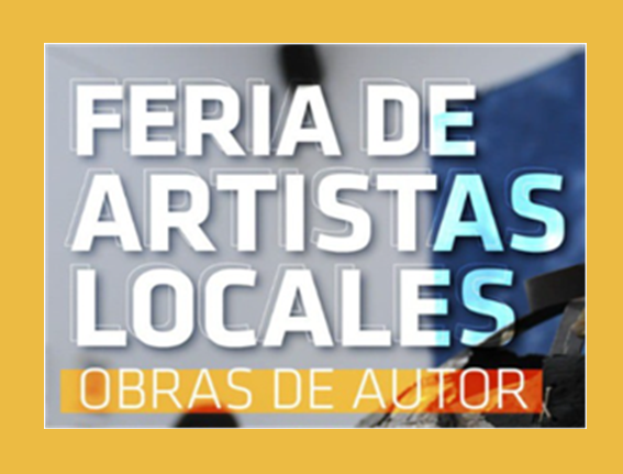 Lee más sobre el artículo FERIA DE ARTISTAS LOCALES