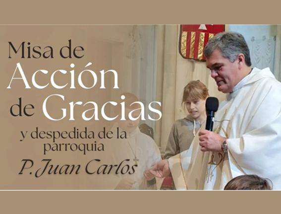 Lee más sobre el artículo DESPEDIDA DEL PADRE JUAN CARLOS