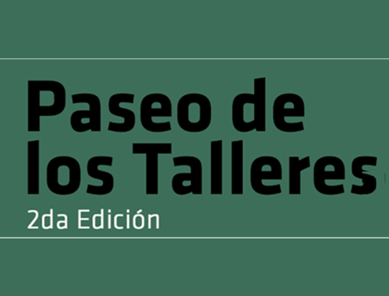 Lee más sobre el artículo 2° PASEO DE LOS TALLERES