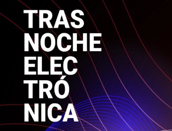 Lee más sobre el artículo TRASNOCHE ELECTRONICA