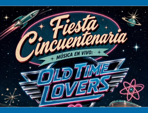 Lee más sobre el artículo FIESTA CINCUENTENARIA