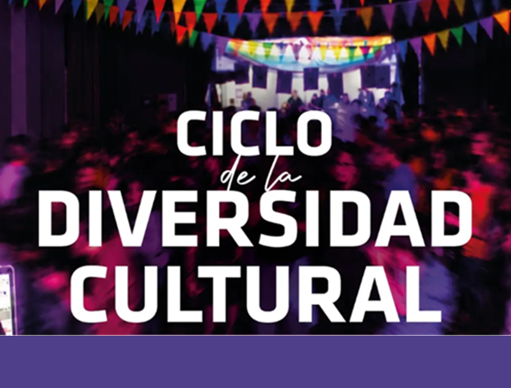 Lee más sobre el artículo CICLO DE LA DIVERSIDAD CULTURAL